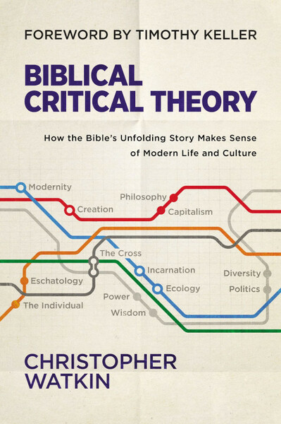 Rezension zum Buch "Biblical Critical Theory" von Christopher Watkin